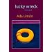 lucky wreck (Autumn House Poetry)