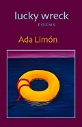 lucky wreck (Autumn House Poetry)