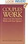 Couples at Work : How Can You Stand to Work With Your Spouse?
