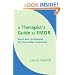 A Therapist's Guide to EMDR: Tools and Techniques for Successful Treatment