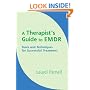 A Therapist's Guide to EMDR: Tools and Techniques for Successful Treatment