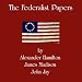 Books : The Federalist Papers: Selected Essays