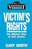 Victim's Rights: The Biblical View of Civil Justice