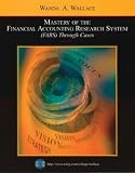 Mastery of the Financial Accounting Research System (FARS) Through Cases with FARS CD 2003