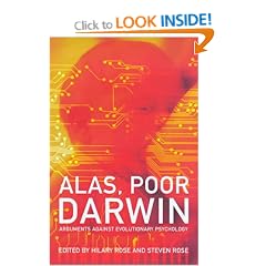 Alas, Poor Darwin: Escaping Evolutionary Psychology