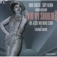 Over My Shoulder - the Jessie Matthews Story