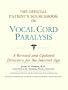 The Official Patient's Sourcebook on Vocal Cord Paralysis