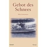 Gebot des Schneesvon "Mike Loewenrosen"