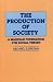 Production of Society: Marxian Foundation for Social Theory