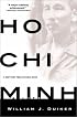 Ho Chi Minh: A Life