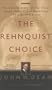 The Rehnquist Choice: The Untold Story of the Nixon Appointment that Redefined the Supreme Court