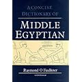 Concise Dictionary of Middle Egyptian (Egyptology: Griffith Institute)