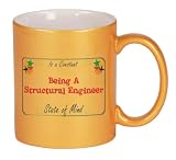 Being A Structural Engineer Is a Constant State of Mind Coffee Mug in Metallic Colors