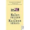 An Nachtfeuern der Karawan-Serail: M�rchen und Geschichten altt�rkischer Nomaden: 3 Bde.