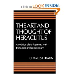 The Art and Thought of Heraclitus: An Edition of the Fragments with Translation and Commentary