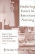 Enduring Issues in American Nursing