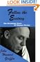 Follow the Ecstasy: The Hermitage Years of Thomas Merton