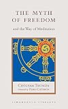 Cover of The Myth of Freedom and the Way of Meditation by Chogyam Trungpa 1590302893