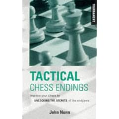 Tactical Chess Endings: Improve Your Chess by Unlocking the Secrets of the Endgame