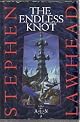 The Endless Knot: Book Three in The Song of Albion Trilogy (Lawhead, Steve. Song of Albion (Westbow Press), Bk. 3.)