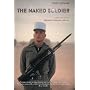 The Naked Soldier: A True Story of the French Foreign Legion