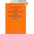 Aufstieg and Niedergang Der Roemischen Welt - Rise and Decline of the Roman World, Teil Ii, Principat, Band 34-2: Geschichte and Kultur Roms Im Spie