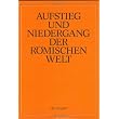 Aufstieg and Niedergang Der Roemischen Welt - Rise and Decline of the Roman World, Teil Ii, Principat, Band 34-2: Geschichte and Kultur Roms Im Spie ~ Hildegard Temporini