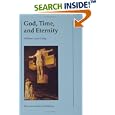 God, Time, and Eternity: The Coherence of Theism II: Eternity by W.L. Craig