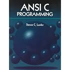 Click here to buy ANSI C Programming by  Steven C. Lawlor.