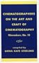 Cinematographers on the Art and Craft of Cinematography