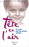 T�te en l'air : Du soleil pour les enfants malades