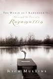 The World as I Remember It: Through the Eyes of a Ragamuffin