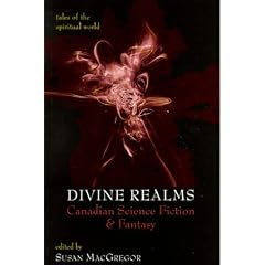 Divine Realms: Canadian Science Fiction and Fantasy