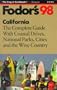 California '98: The Complete Guide with Coastal Drives, National Parks, Cities and the Wine Coun try (Fodor's Gold Guides)