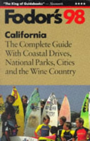 City Travel Guides Discounted  Books : California '98: The Complete Guide with Coastal Drives, National Parks, Cities and the Wine Coun try
