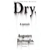 Dry: A Memoir