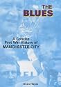 The Blues: A Concise Post War History of Manchester City