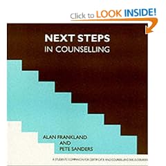 Next Steps in Counselling: a Students' Companion for Certificate and Counselling Course Skills (Steps in Counselling Series): A Student's Companion for Certificate and Counselling Skills Courses