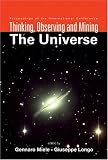 Thinking, Observing and Mining the Universe - Proceedings of the International Conference