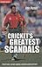 Book Crickets Greatest Scandals
