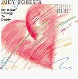 Revue Judy Roberts  / My Heart Belongs to Daddy
