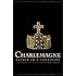 Charlemagne: Father of a Continent