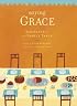 Saying Grace: Blessings for the Family Table