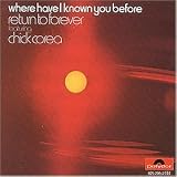 Where Have I Known You Before - Chick Corea