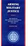 Arming Military Justice
