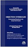 Objection Overruled: Overcoming Obstacles in the Lawyer Job Search