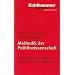 Methodik der Politikwissenschaft: Eine Einf�hrung in Arbeitstechnik und Forschungspraxis