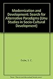 Modernization and development : the search for alternative paradigms