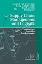 Supply Chain Management und Logistik: Optimierung, Simulation, Decision Support (German Edition)