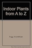 Indoor plants from A to Z